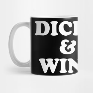 DICKS AND WINE Mug